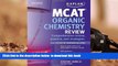 PDF [DOWNLOAD] Kaplan MCAT Organic Chemistry Review Notes (Kaplan Test Prep) BOOK ONLINE