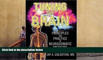 Download [PDF]  Tuning the Brain: Principles and Practice of Neurosomatic Medicine Jay Goldstein
