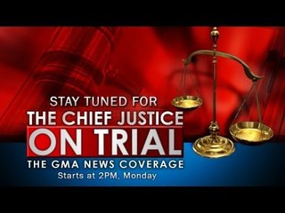 Teaser: GMA News coverage of "The Chief Justice on Trial" begins January 16