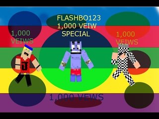Flashbo123 1,000 View Special!!!WHOOOHOOO!!!