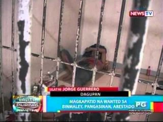 BP: Magkapatid na wanted sa   Binmaley, Pangasinan, arestado