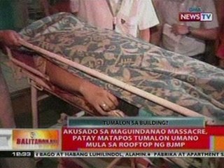 BT: Akusado sa Maguindanao massacre, patay nang tumalon mula sa rooftop ng BJMP