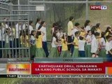 BT: Earthquake drill, isinagawa sa ilang public schools sa Makati