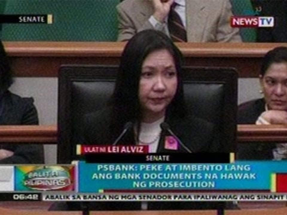 BP: PSBank: Peke at imbento lang ang   bank documents na hawak ng   prosecution