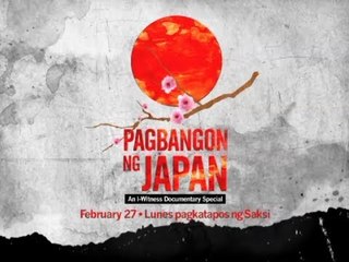 Pagbangon ng Japan, an I-Witness Documentary Special