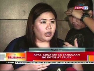 BT: Apat, sugatan sa banggaan ng   kotse at truck