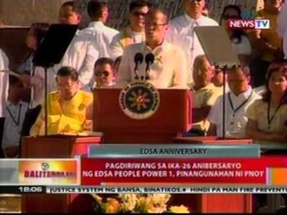 BT: Pagdiriwang sa ika-26 anibersaryo   ng EDSA People Power 1,   pinangungunahan ni PNoy