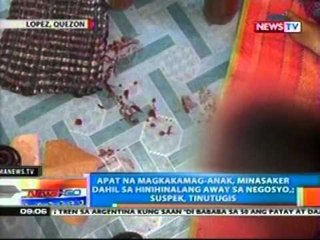 NTG: EXCLUSIVE: 4 na magkakamag-anak, minasaker sa Lopez, Quezon (022412)