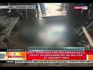 BT:  4, patay sa engkwento ng militar   at NPA sa Camarines Norte