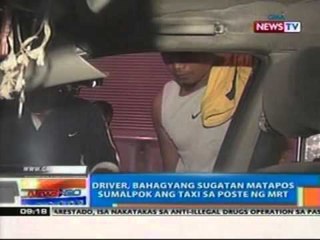 NTG: Driver, bahagyang sugatan matapos sumalpok ang taxi sa poste ng MRT sa EDSA-Cubao (022712)