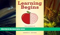 EBOOK ONLINE  Learning Begins: The Science of Working Memory and Attention for the Classroom
