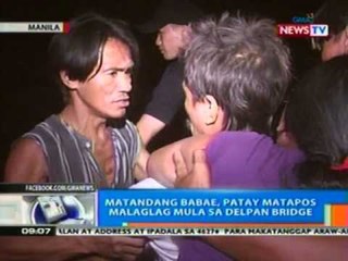 NTG: Matandang babae, patay   matapos malaglag mula sa Delpan   bridge (Manila)