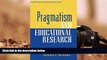 Kindle eBooks  Pragmatism and Educational Research (Philosophy, Theory, and Educational Research)