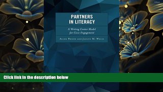 READ ONLINE  Partners in Literacy: A Writing Center Model for Civic Engagement [DOWNLOAD] ONLINE