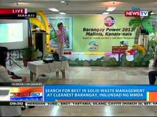 NTG: Search for the Best in Solid Waste Management at Cleanest Brgy., inilunsad ng MMDA (032012)