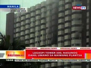 BT: Legaspi tower 300, nasunog   dahil umano sa naiwang plantsa