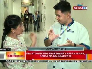 BT: Ina at kanyang anak na may   kapansanan sabay na ga-graduate