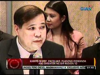 24 Oras: Rep. Pacquiao, binweltahan ang BIR Region 12 sa pagsasampa ng kaso laban sa kanya