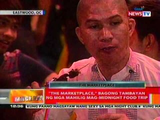 BT:  'The Marketplace' sa Eastwood, bagong tambayan ng mga mahilig mag-midnight food trip