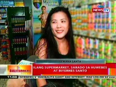 BTT: Ilang supermarket, sarado sa Huwebes at Biyernes Santo