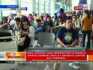 BT: PNoy, nag-inspeksyon sa Manila North   Harbor, NAIA at Araneta Ctr. bus   termina