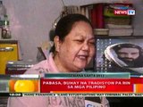 BT:Pabasa, buhay na tradisyon pa rin sa mga Pilipino