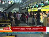 UB: Seguridad sa NAIA Terminal 3, mas hinigpitan sa pagdagsa ng mga pasahero (032912)