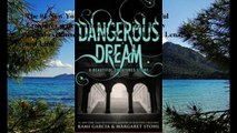 Download Dangerous Dream: A Beautiful Creatures Story ebook PDF
