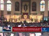 Flash Report: Maraming Katoliko, dumagsa sa mga simbahan para sa Siyete Palabras (040612)