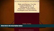 BEST PDF  Style and Sense: For the Legal Profession : A Handbook for Court Reporters,