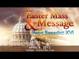 Easter Mass & Message of Pope Benedict XVI