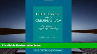 PDF [FREE] DOWNLOAD  Truth, Error, and Criminal Law: An Essay in Legal Epistemology (Cambridge