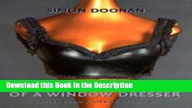 Download [PDF] Confessions of a Window Dresser Full Book