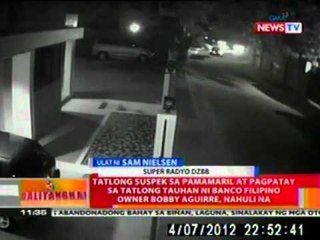 BT: Tatlong suspek sa pamamaril at pagpatay sa tatlong tauhan ni BF owner Bobby Aguirre, nahuli na