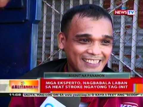 BT: Mga eksperto, nagbabala laban sa heat stroke ngayong tag-init