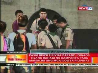 BT: Pasig river fluvial parade, idinaos bilang bahagi ng kampaya para maisalba ang mga ilog sa PHL