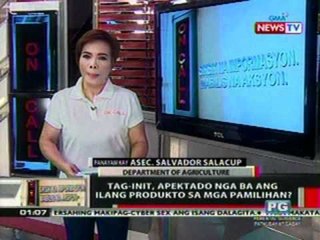 OC: Tag-init, apektado nga ba ang ilang   produkto sa mga pamilihan?