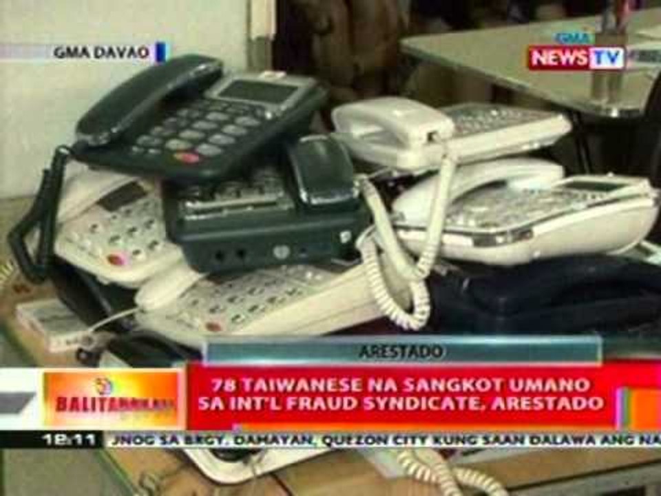 BT: 78 Taiwanese na sangkot sa Int'l fraud   syndicate sa Davao, arestado