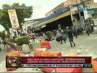 24 Oras: Mga taga-Silverio Compound, determinadong labanan ang nakatakdang demolisyon kanina