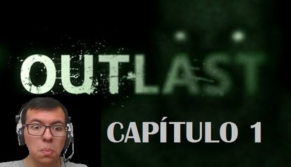 ENTRANDO AL HOSPITAL DE LOCOS, ¿¡PORQUE ENTRE AQUI!? DX | OUTLAST