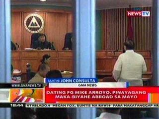 BT: Dating FG Mike Arroyo, pinayagang   maka-biyahe abroad sa Mayo