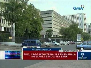 Flash Report: PDIC, nag-takeover na sa pamamahala ng Export & Industry Bank (042712)