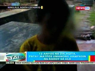 BP: 13-anyos na dalagita, patay nang   hampasin ng kahoy sa ulo sa NCotabato