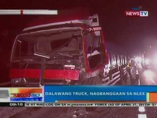 NTG: 2 truck, nagbanggaan sa NLEX  (043012)