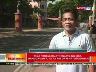 BT: Mga problema at hinaing ng mga   manggagawa, di pa rin natutugunan