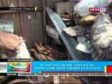 BP: 30 vintage bomb, isinuko ng isang junk shop owner sa pulisya