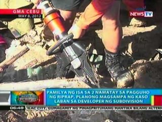 Pamilya ng 1 sa 2 namatay sa pagguho ng riprap, magsasampa ng kaso laban sa developer ng subdivision