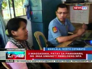 NTL: 2 magsasaka sa NCotabato, patay sa   pamamaril ng mga rebeldeng NPA