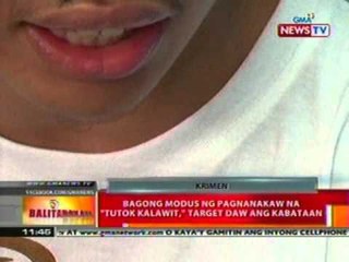 BT: Bagong modus ng pagnanakaw na 'Tutok   kalawit', target ang mga kabataan
