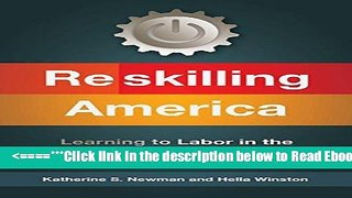 [PDF] Reskilling America: Learning to Labor in the Twenty-First Century Best Collection